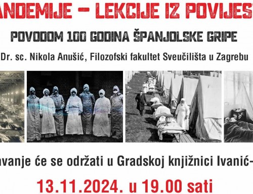 Predavanje “Pandemije – lekcije iz povijesti: povodom 100 godina španjolske gripe”